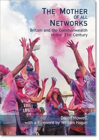 Cover image for The Mother of all Networks: Britain and the Commonwealth in the 21st Century - The Face of the Future