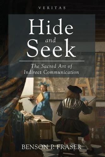 Cover image for Hide and Seek: The Sacred Art of Indirect Communication