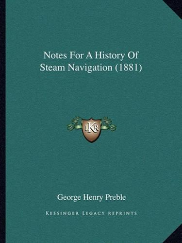 Notes for a History of Steam Navigation (1881)