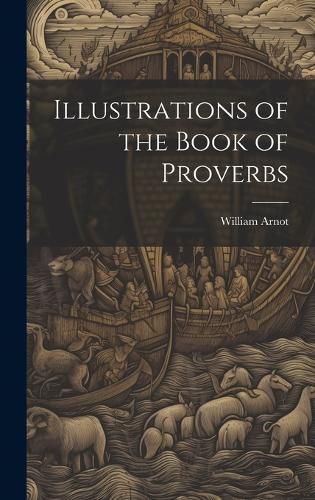 Illustrations of the Book of Proverbs