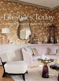 Cover image for Lifestyles Today: Interior Design Around the World