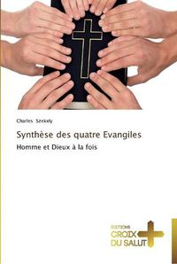 Cover image for Synthese des quatre evangiles