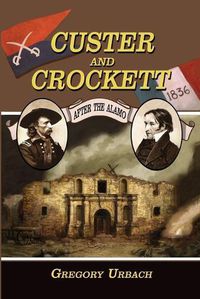 Cover image for Custer and Crockett