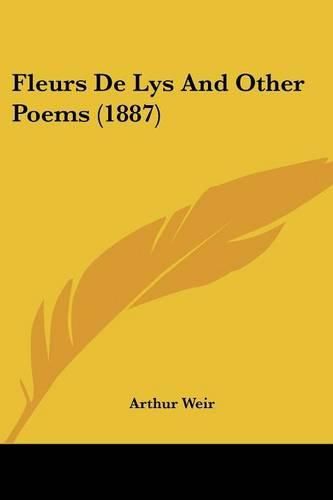 Cover image for Fleurs de Lys and Other Poems (1887)