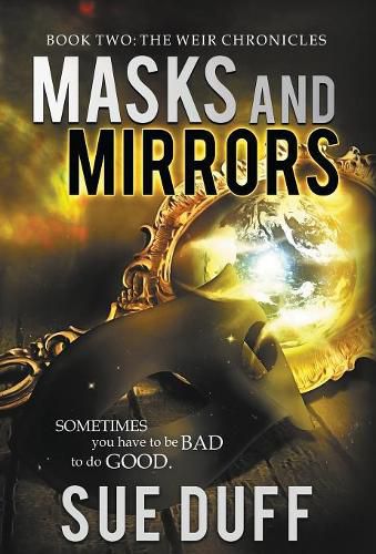 Cover image for Masks and Mirrors: Book Two: The Weir Chronicles