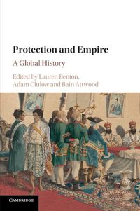 Cover image for Protection and Empire: A Global History