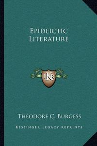 Cover image for Epideictic Literature