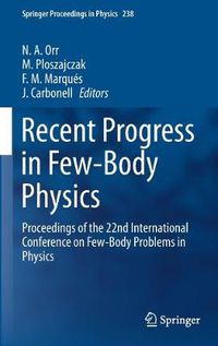 Cover image for Recent Progress in Few-Body Physics: Proceedings of the 22nd International Conference on Few-Body Problems in Physics