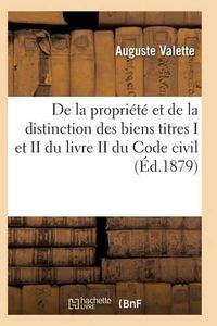 Cover image for de la Propriete Et de la Distinction Des Biens