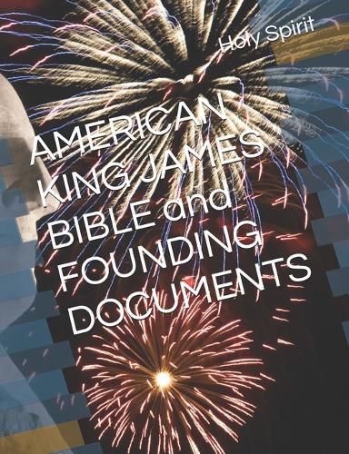 Cover image for AMERICAN KING JAMES BIBLE and FOUNDING DOCUMENTS