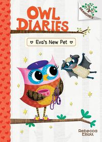 Cover image for Eva's New Pet: A Branches Book (Owl Diaries #15) (Library Edition): Volume 15