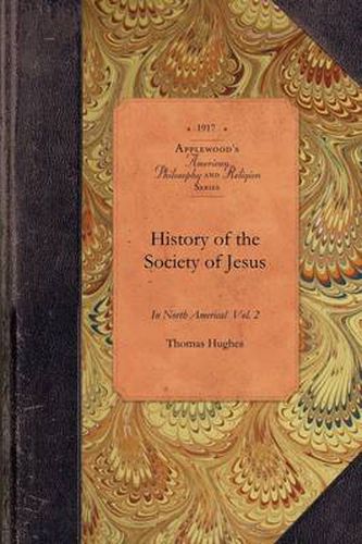 Cover image for History of Society of Jesus in Na., V2: Colonial and Federal Vol. 2