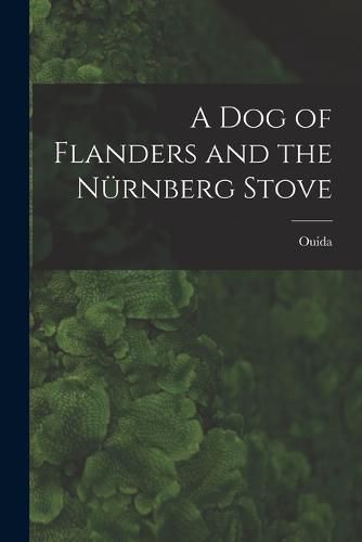 A Dog of Flanders and the Nuernberg Stove