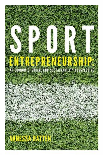 Cover image for Sport Entrepreneurship: An economic, social and sustainability perspective