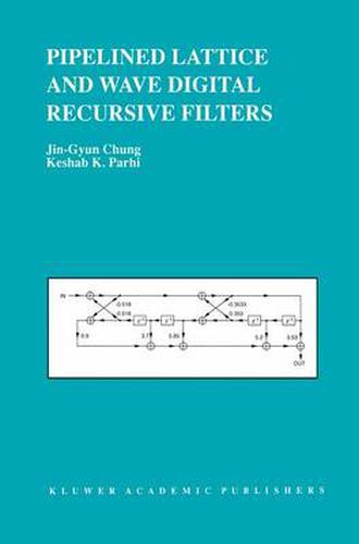 Cover image for Pipelined Lattice and Wave Digital Recursive Filters