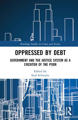 Cover image for Oppressed by Debt: Government and the Justice System as a Creditor of the Poor