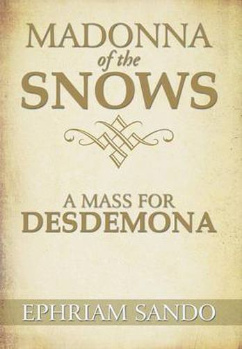 Cover image for Madonna of the Snows / A Mass for Desdemona