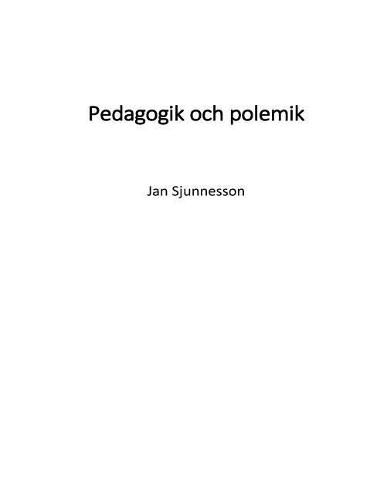 Cover image for Pedagogik Och Polemik