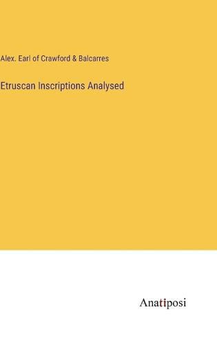 Cover image for Etruscan Inscriptions Analysed