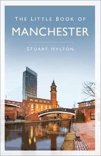 Cover image for The Little Book of Manchester