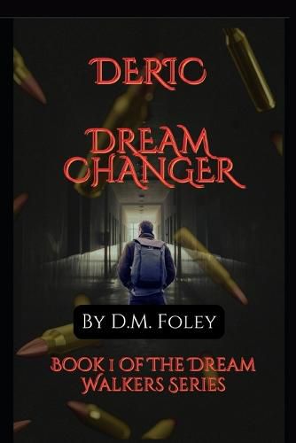 Deric Dream Changer