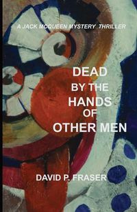 Cover image for Dead by the Hands of Other Men