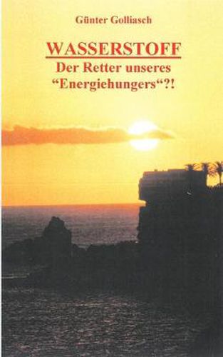 Cover image for Wasserstoff - Der Retter unseres Energiehungers?!