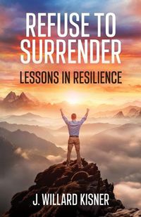 Cover image for Refuse To Surrender