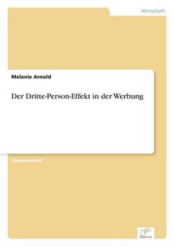 Cover image for Der Dritte-Person-Effekt in der Werbung