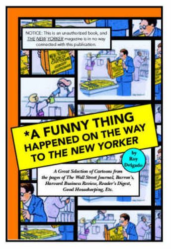 Cover image for A Funny Thing Happened on the Way to the New Yorker