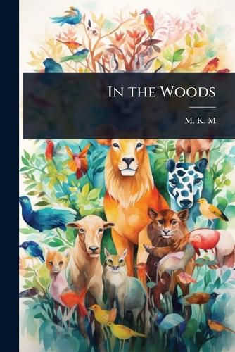 Cover image for In the Woods