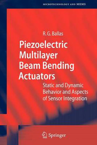 Cover image for Piezoelectric Multilayer Beam Bending Actuators: Static and Dynamic Behavior and Aspects of Sensor Integration