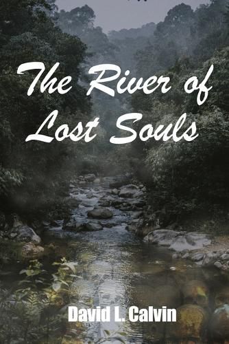 Cover image for The River of Lost Souls