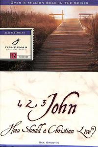 Cover image for How Should a Christian Live? 1, 2 and 3 John