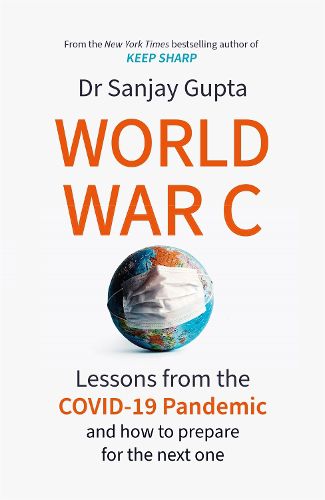 Cover image for World War C: Lessons from the COVID-19 Pandemic and How to Prepare for the Next One