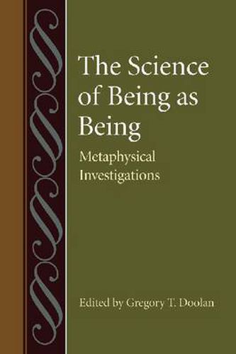 Cover image for The Science of Being as Being: Metaphysical Investigations