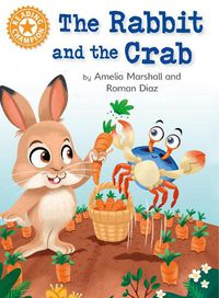 Cover image for Reading Champion: The Rabbit and the Crab: Independent Reading Orange 6