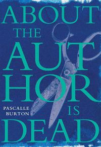 Cover image for About the Author Is Dead