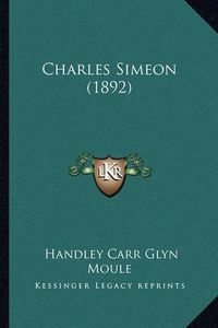 Cover image for Charles Simeon (1892)