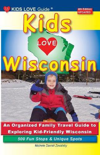 KIDS LOVE WISCONSIN, 4th Edition