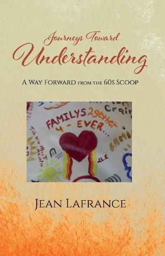 Journeys Toward Understanding: A Way Forward from the 60s Scoop