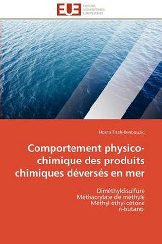 Cover image for Comportement Physico-Chimique Des Produits Chimiques D Vers S En Mer