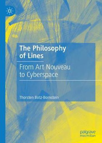 The Philosophy of Lines: From Art Nouveau to Cyberspace