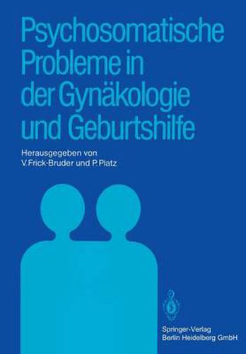 Cover image for Psychosomatische Probleme in Der Gynakologie Und Geburtshilfe