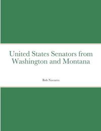 Cover image for United States Senators from Washington and Montana