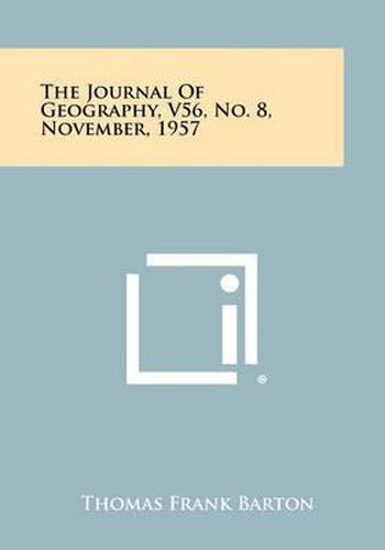 Cover image for The Journal of Geography, V56, No. 8, November, 1957