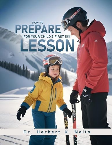 Cover image for How To Prepare For Your Child's First Ski Lesson