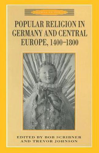 Cover image for Popular Religion in Germany and Central Europe, 1400-1800