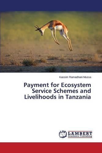 Payment for Ecosystem Service Schemes and Livelihoods in Tanzania