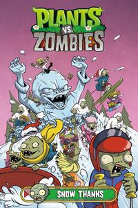 Cover image for Plants Vs. Zombies Volume 13: Snow Thanks